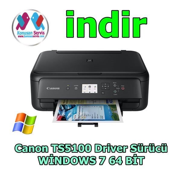 Canon TS5100 Driver Sürücü ve Yazılım Paketi win 7 64 Bit indir full