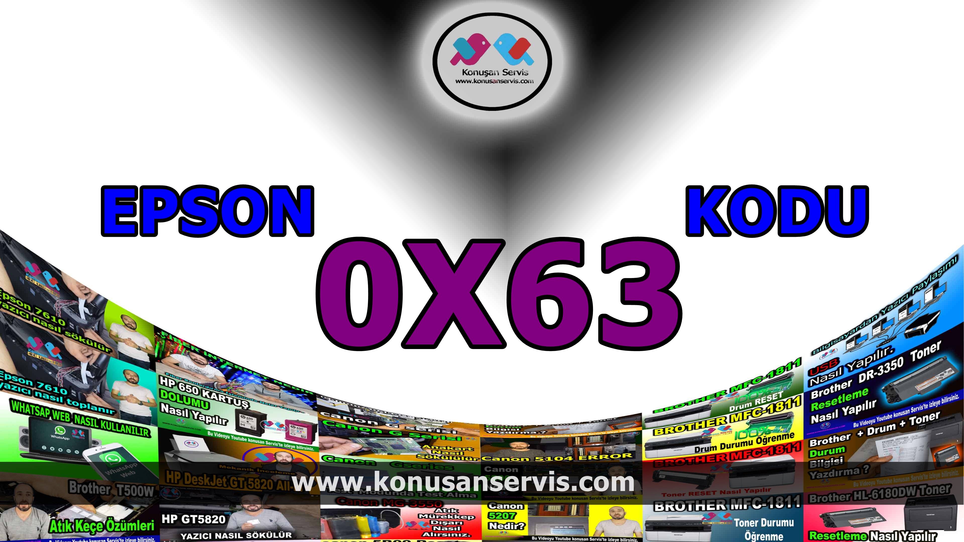 Epson 0x63 Error code Epson 0X63 Hata Kodu nedir