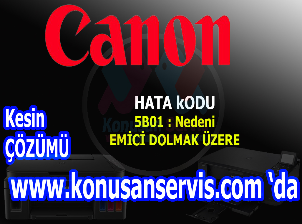 Canon 5B01 nedir Nasıl çözülür