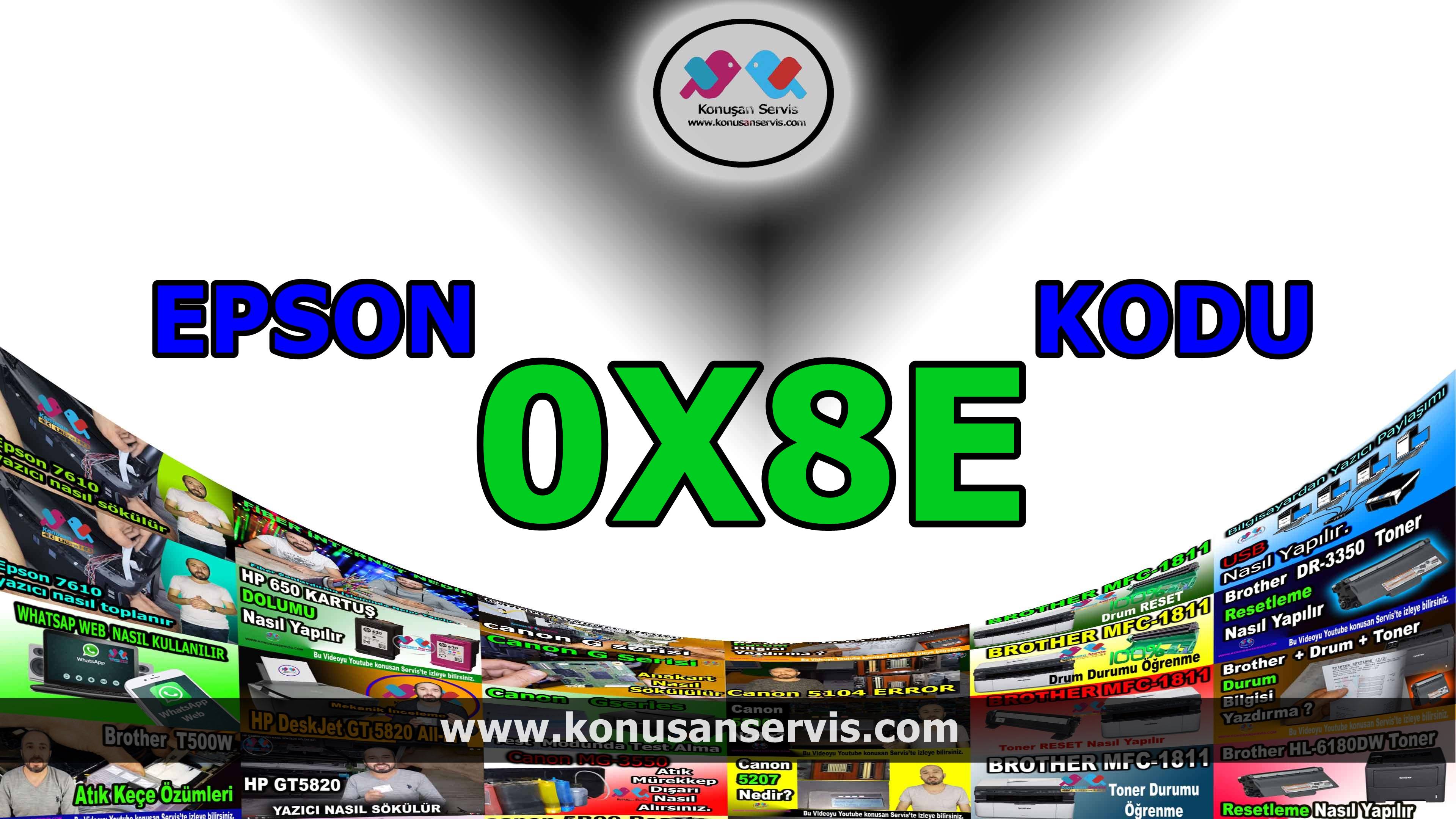 Epson 0x8E Hata Kodu Epson Destek Kodları